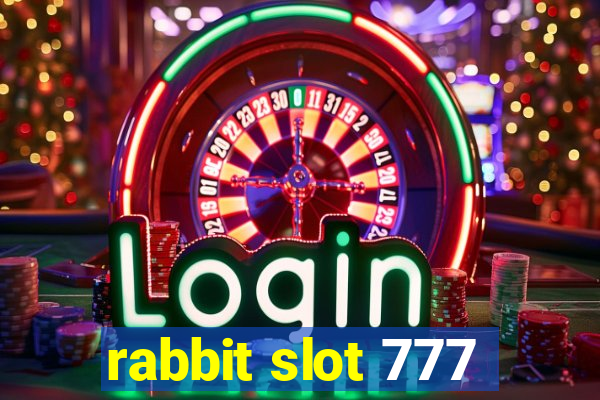 rabbit slot 777