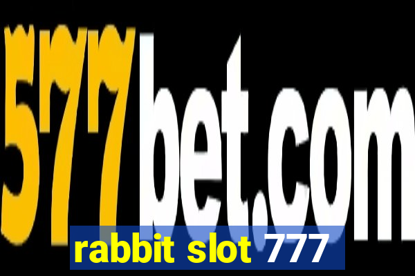 rabbit slot 777