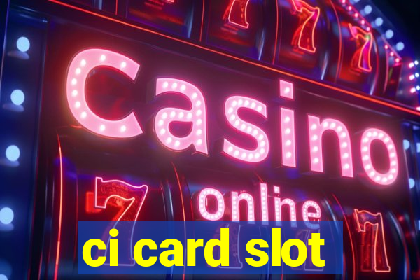 ci card slot