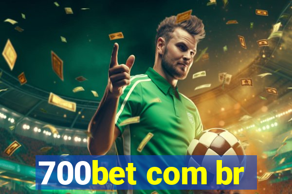 700bet com br