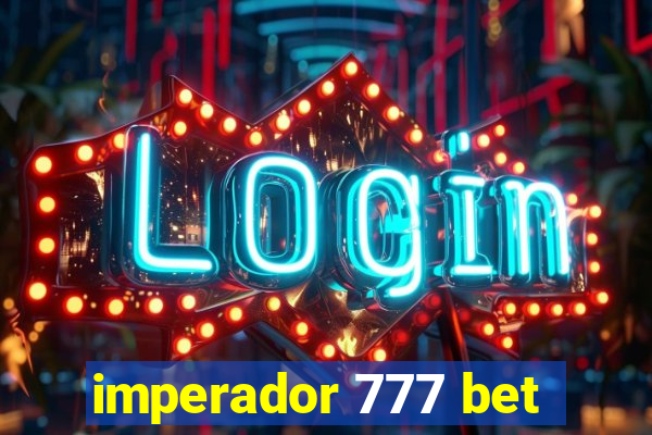 imperador 777 bet