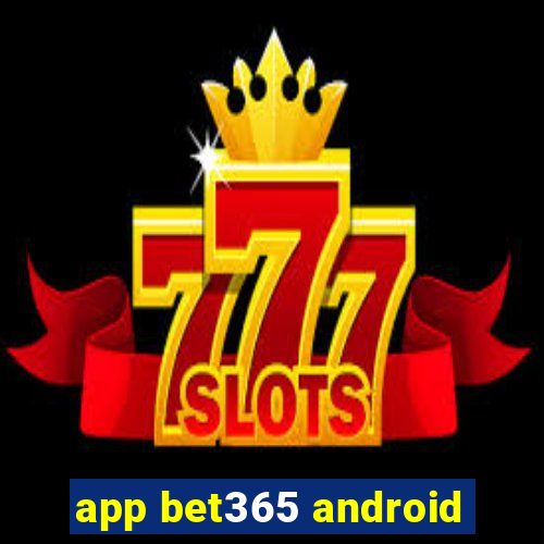 app bet365 android