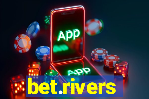 bet.rivers