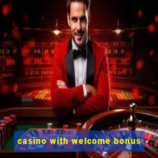 casino with welcome bonus