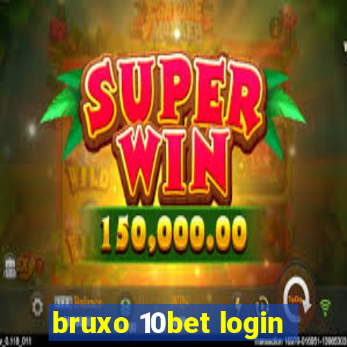 bruxo 10bet login