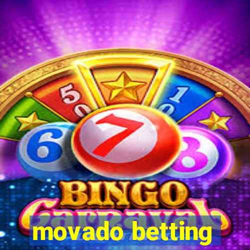 movado betting