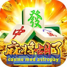 casino med astropay