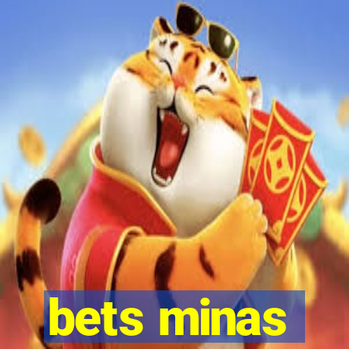 bets minas