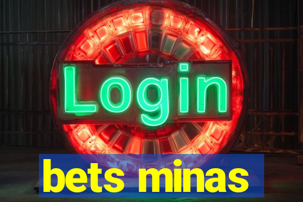 bets minas