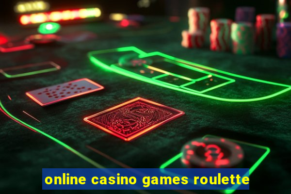 online casino games roulette