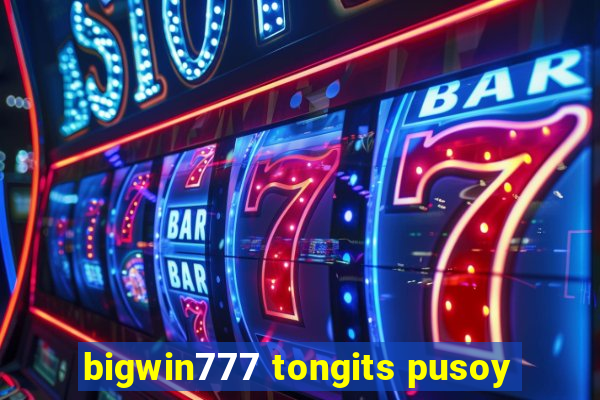 bigwin777 tongits pusoy