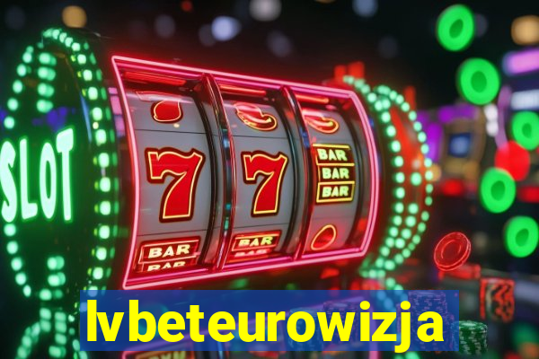 lvbeteurowizja