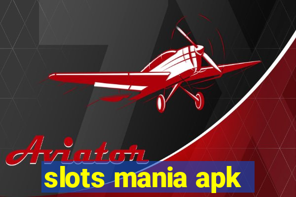 slots mania apk