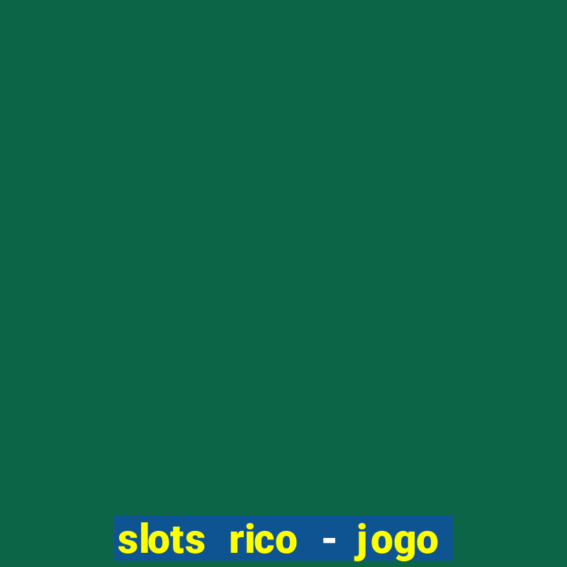 slots rico - jogo de cartas