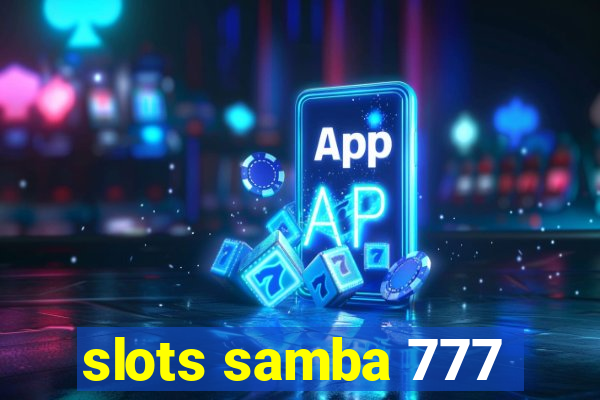 slots samba 777