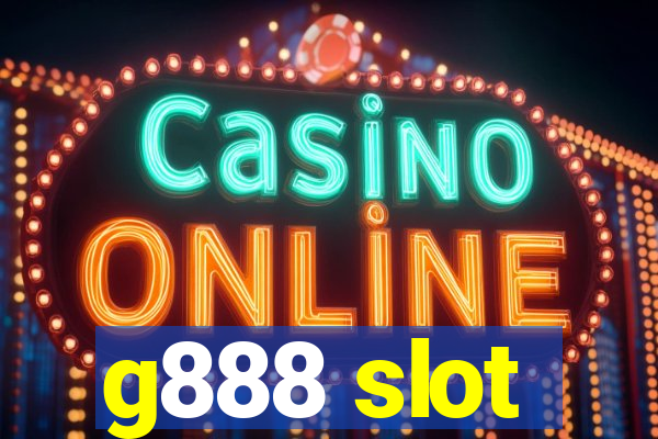 g888 slot