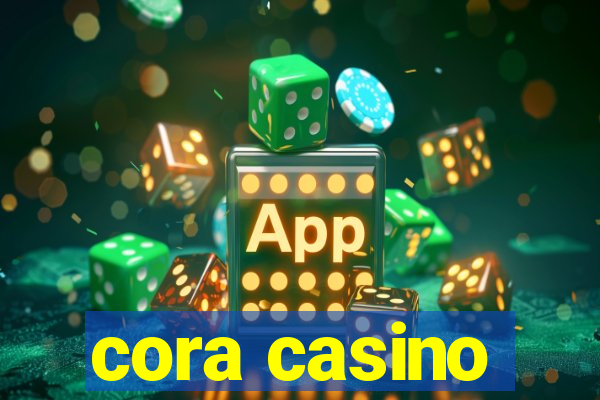 cora casino