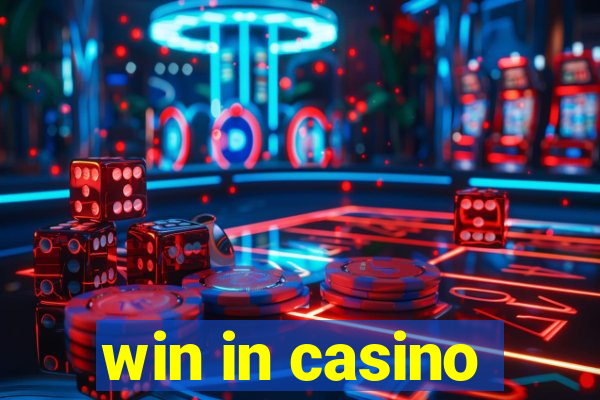 win in casino