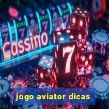 jogo aviator dicas