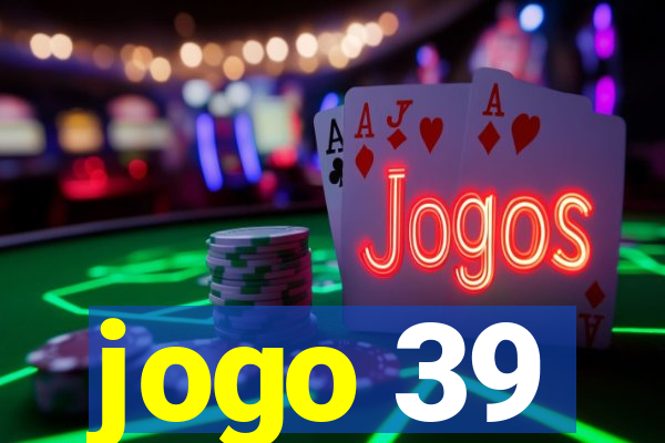 jogo 39