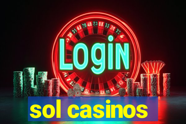 sol casinos