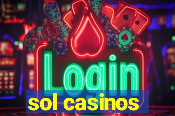 sol casinos