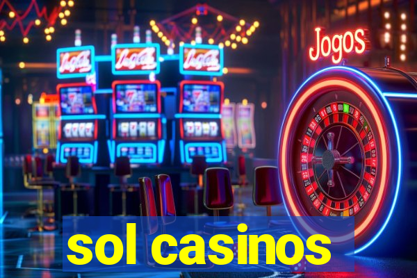 sol casinos