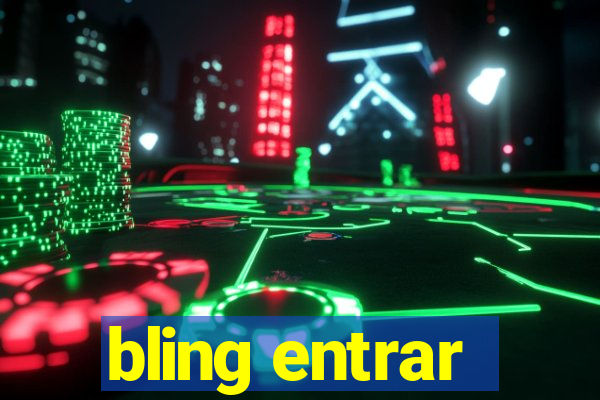 bling entrar