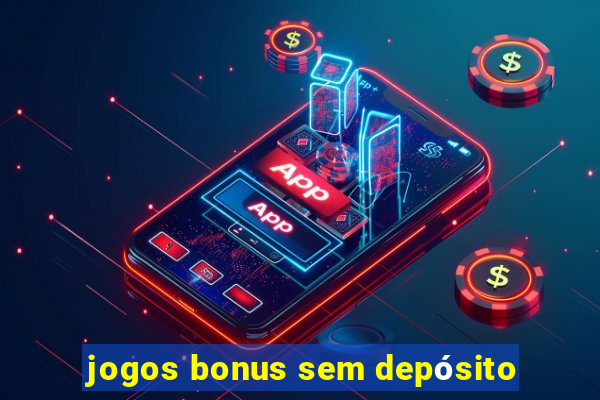 jogos bonus sem depósito