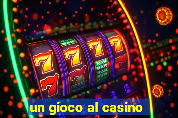 un gioco al casino