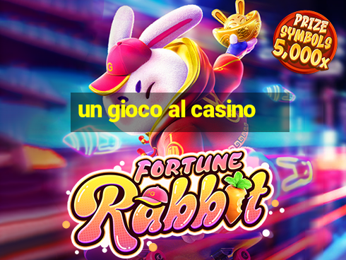 un gioco al casino