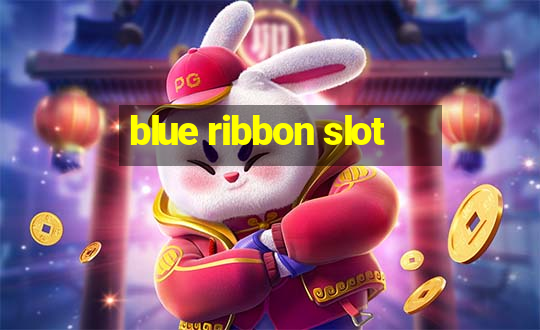 blue ribbon slot