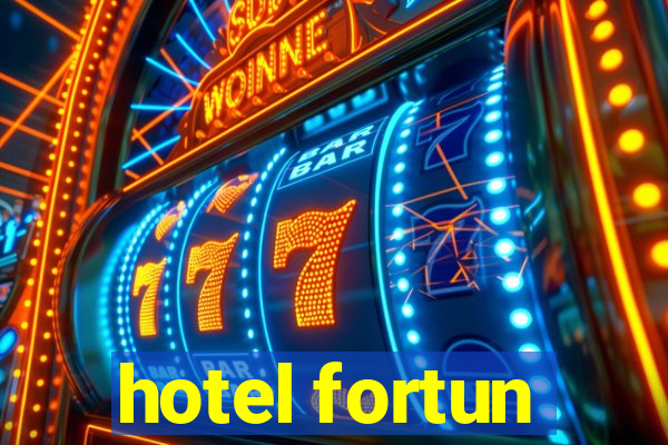 hotel fortun