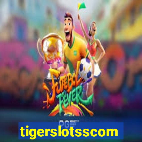 tigerslotsscom