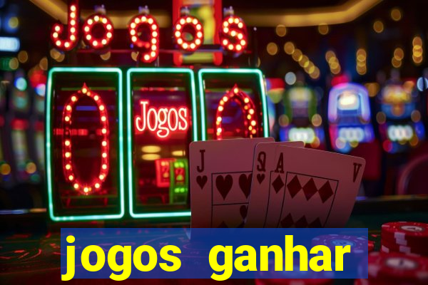 jogos ganhar dinheiro online