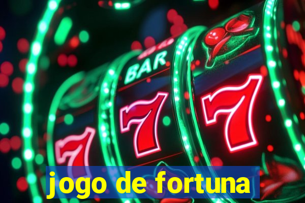 jogo de fortuna