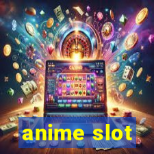 anime slot