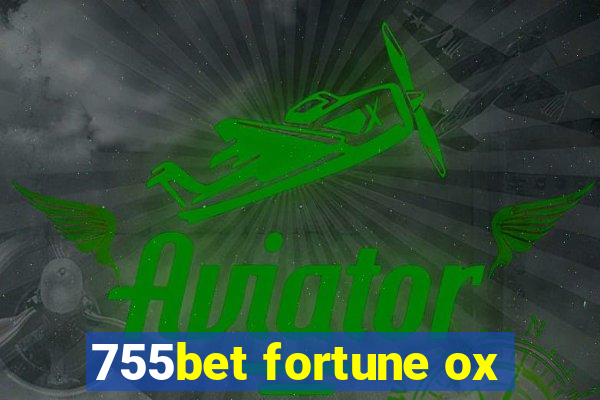 755bet fortune ox