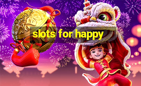 slots for happy