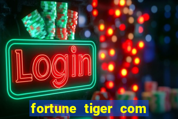 fortune tiger com bonus no cadastro