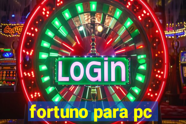 fortuno para pc