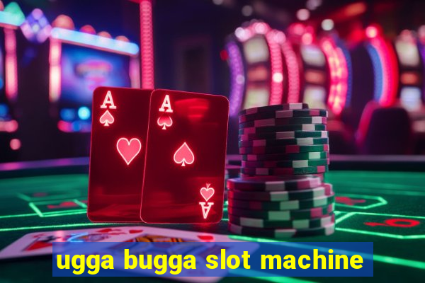 ugga bugga slot machine