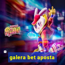 galera bet aposta