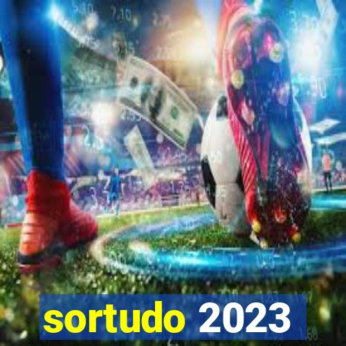 sortudo 2023