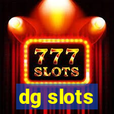 dg slots