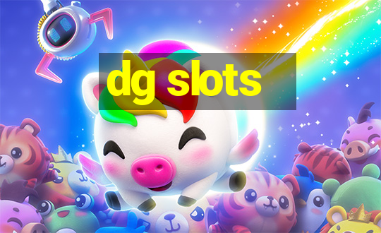 dg slots