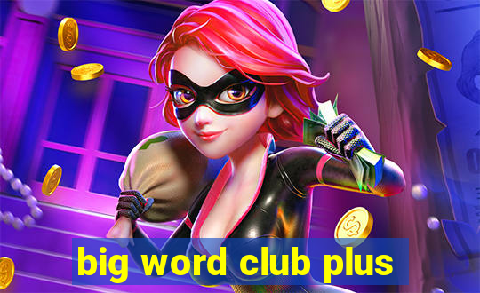 big word club plus