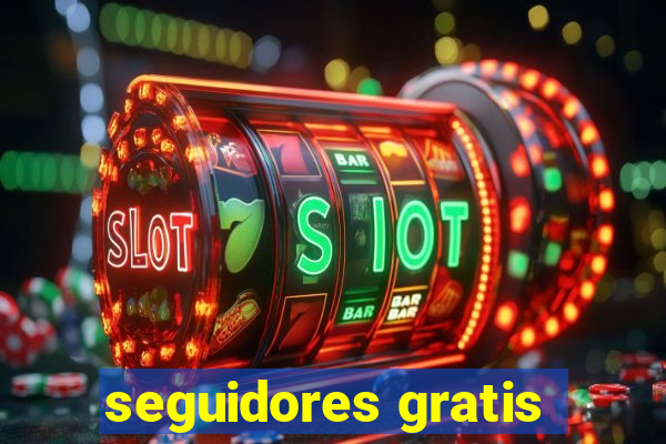 seguidores gratis