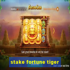 stake fortune tiger