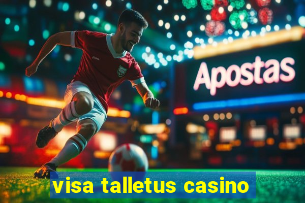 visa talletus casino